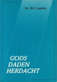 Lamain, Ds. W.C.-Gods daden herdacht