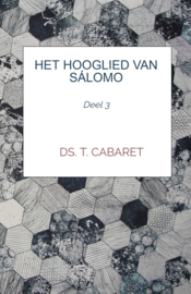 Cabaret, Ds. T.-Het Hooglied van Salomo (deel 3) (nieuw)