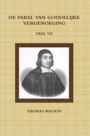 Watson, Thomas-Deel 7: De Parel van Goddelijke Vergenoeging (nieuw)