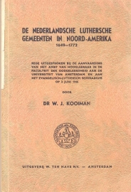 Kooiman, Dr. W.J.-De Nederlandsche Luthersche Gemeenten in Noord-Amerika 1649~1772