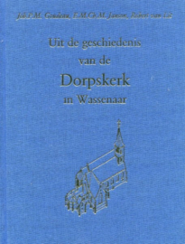 Goudeau, Joh. P.M.-UIt de geschiedenis van de Dorpskerk in Wassenaar