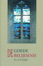 Haaren, Ds. J. van-De goede belijdenis