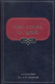 Muilwijk, Ds. A.D.-Aan armen uit gena