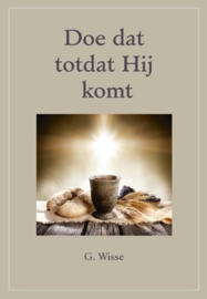 Wisse Jr., G.-Doe dat totdat Hij komt (nieuw)