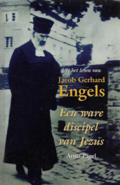 Pagel, Arno-Uit het leven van Jacob Gerhard Engels (nieuw)