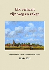 Elk verhaalt zijn weg en zaken - Herdenkingsboek Ger. Gem. Rijssen