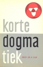 Dijk, Dr. K.-Korte Dogmatiek