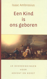 Ambrosius, Isaac-Een Kind is ons geboren