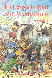 Zeeuw JGzn, P. de-Het zwarte kalf van Zoeloeland (2 dln.)