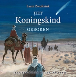 Zwoferink, Laura-Het Koningskind geboren (nieuw)