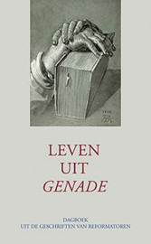 Beza, Theodorus (e.a.)-Leven uit genade