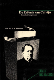 Oberman, Prof. dr. H.A..-De Erfenis van Calvijn