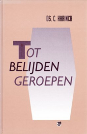 Harinck, Ds. C.-tot belijden geroepen