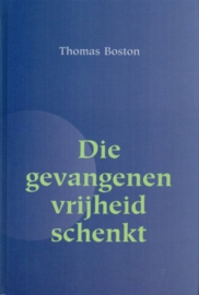 Boston, Thomas-Die gevangenen vrijheid schenkt