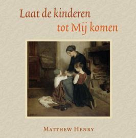 Henry, Matthew-Laat de kinderen tot Mij komen (nieuw)