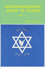 Westerbeke, Willem (samenstelling)-Messiasbelijdende Joden in Europa (deel 1) (nieuw)