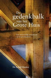 Mackay, Dr. Ewald-De gedenkbalk van het Grote Huis (nieuw)