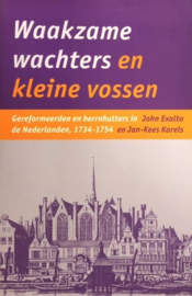 Exalto, John-Waakzame wachters en kleine vossen