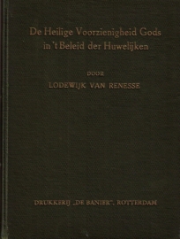 Renesse, Lodewijk van-De Heilige Voorzienigheid Gods in 't Beleid der Huwelijken