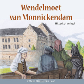 Klaasse den Haan, Ditteke-Wendelmoet van Monnickendam (nieuw)