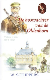 Schippers, W.-De Boschwachter van den Oldenborn