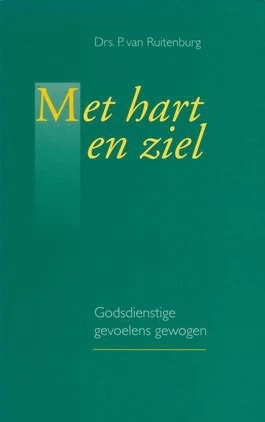Ruitenburg, Ds. P. van-Met hart en ziel