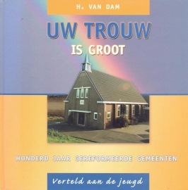 Dam, H. van-Uw trouw is groot
