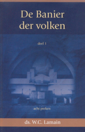 Lamain, Ds. W.C.-De Banier der volken, deel 1 (nieuw)