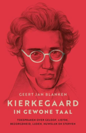 Blanken, Geert Jan-Kierkegaard in gewone taal (nieuw)