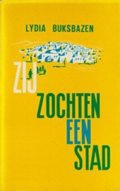 Buksbazen, Lydia-Zij zochten een stad