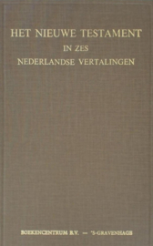 Grosheide, Prof. Dr. F.W.-Het Nieuwe Testament in zes Nederlandse vertalingen
