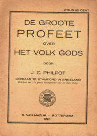 Philpot, J.C.-De groote Profeet over het Volk Gods