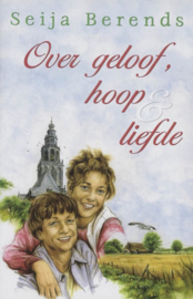 Berends, Sija-Over geloof, hoop en liefde