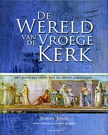 Jones, Simon-De Wereld van de Vroege Kerk (nieuw)