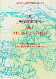 Velde, Abraham van de-De Wonderen des Allerhoogsten