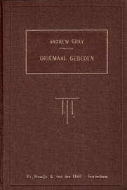 Gray, Andrew-Driemaal gebeden