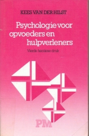 Hilst, Kees van der-Psychologie voor opvoeders en hulpverleners