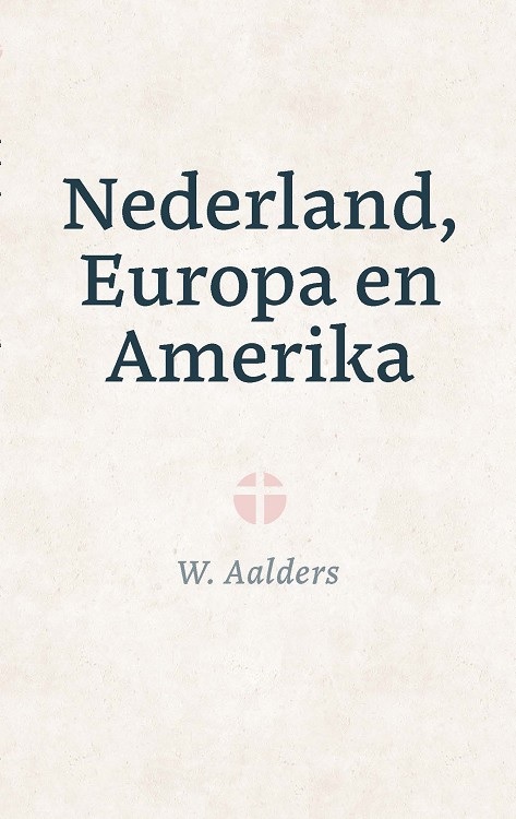 Aalders, W.-Nederland, Europa en Amerika (nieuw)