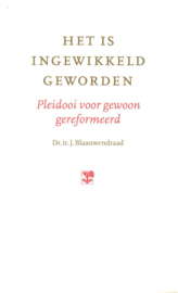 Blaauwendraad, Dr. ir. J.-Het is ingewikkeld geworden