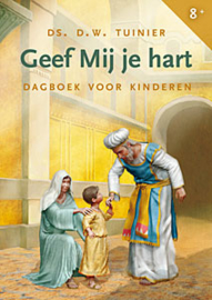 Tuinier, Ds. D.W.-Geef Mij je hart (nieuw)