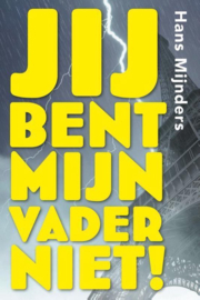 Mijnders, Hans-Jij bent mijn vader niet! (nieuw)