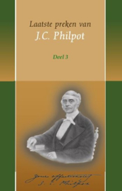 Philpot, J.C.-Laatste preken van J.C. Philpot (deel 3) (nieuw)