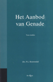 Rouwendal, Drs. P.L.-Het Aanbod van Genade