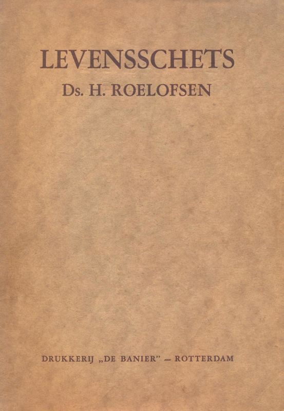 Ds H Roelofsen Gameren Ds. H. Roelofsen-Levensschets
