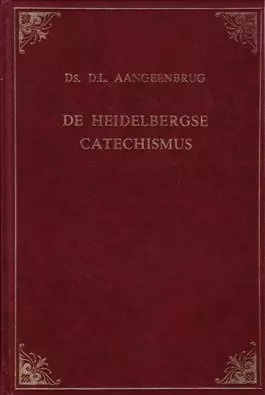 Aangeenbrug, Ds. D.L.-De Heidelbergse Catechismus