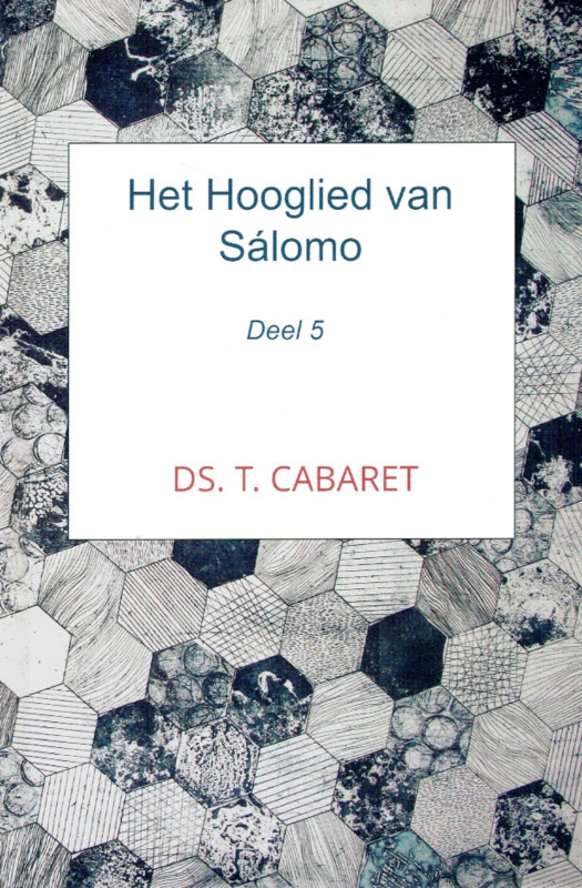 Cabaret, Ds. T.-Het Hooglied van Salomo (deel 5) (nieuw)