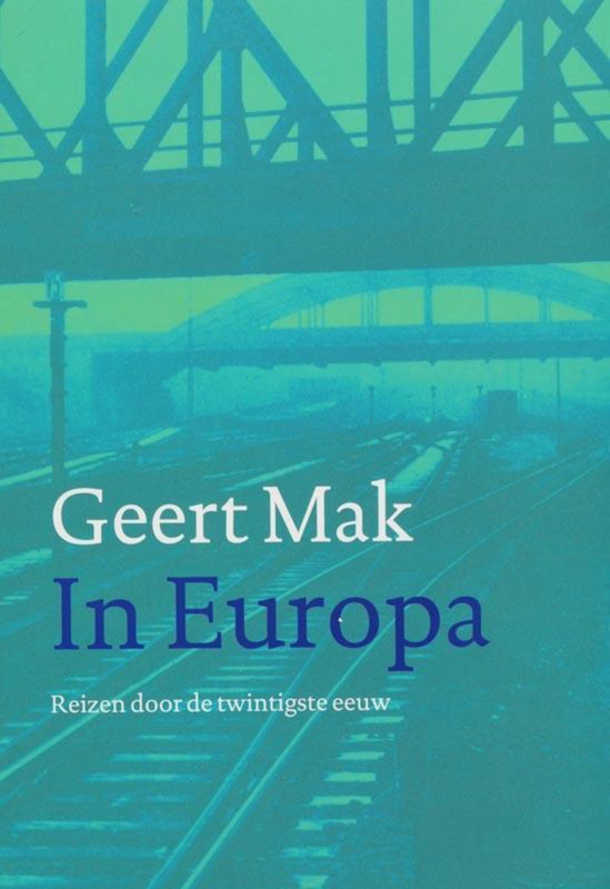 Mak, Geert-In Europa