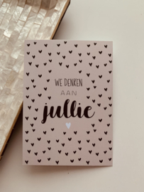 We denken aan jullie