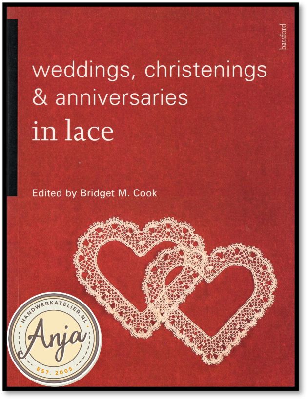 Weddings, Christenings & Anniversaries in Lace - Bridget M Cook