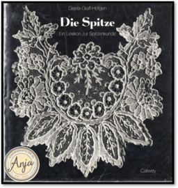 Die spitze, Ein Lexikon zur Spitzenkunde - Gisela Graff Höfgen